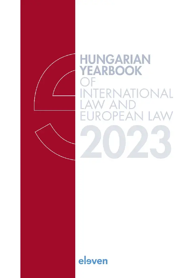 Hungarian Yearbook of International Law and European Law 2023