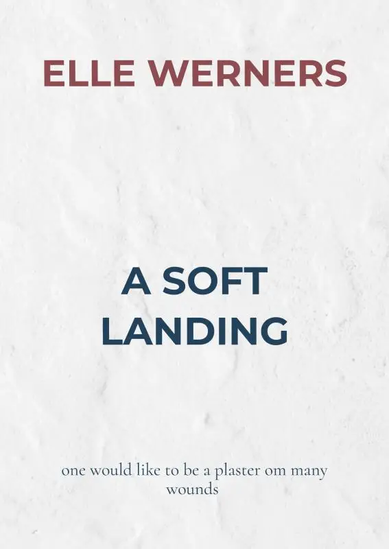 A SOFT LANDING
