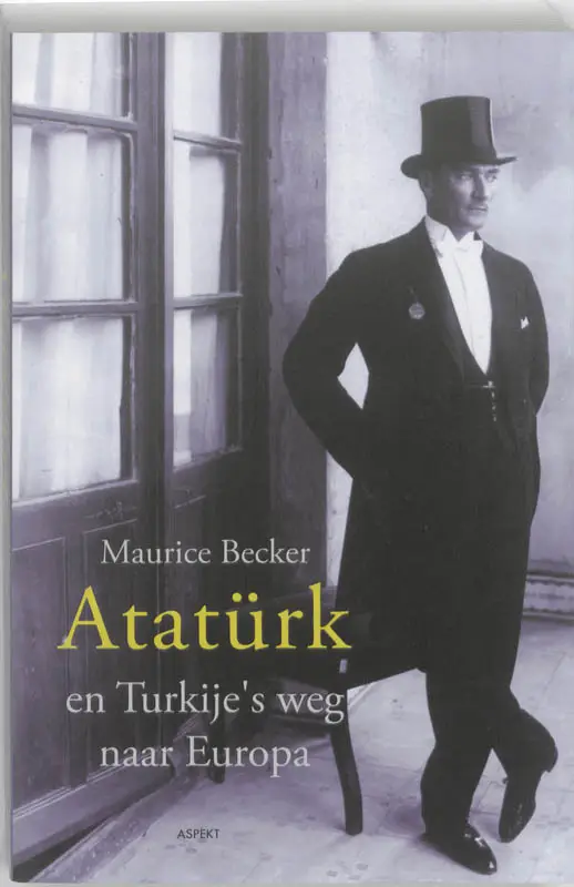 Ataturk en Turkije's weg naar Europa