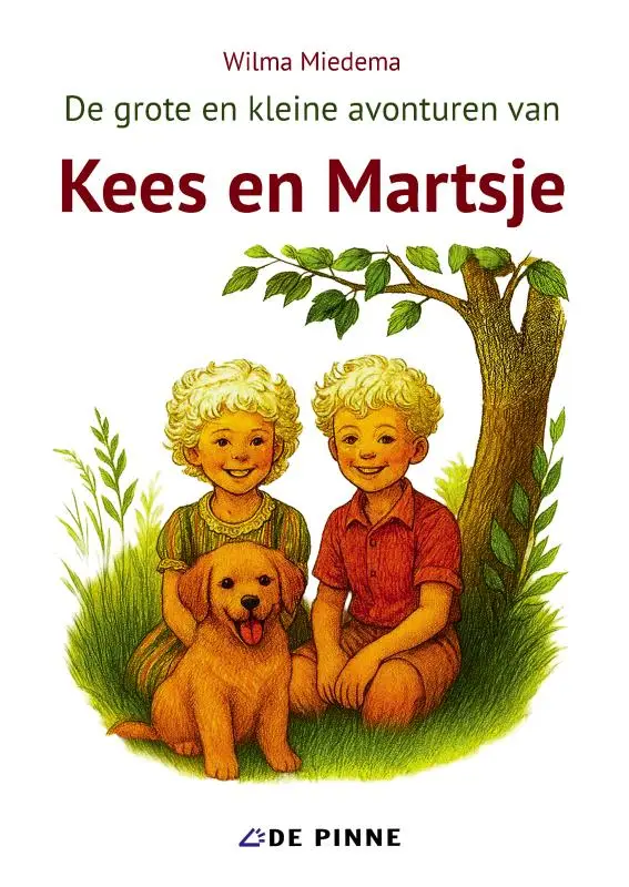 De grote en kleine avonturen van Kees en Martsje