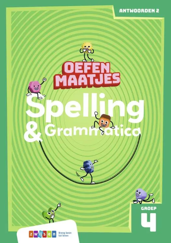 Groep 4 / Oefenmaatjes Spelling & Grammatica / antwoordenboek 2