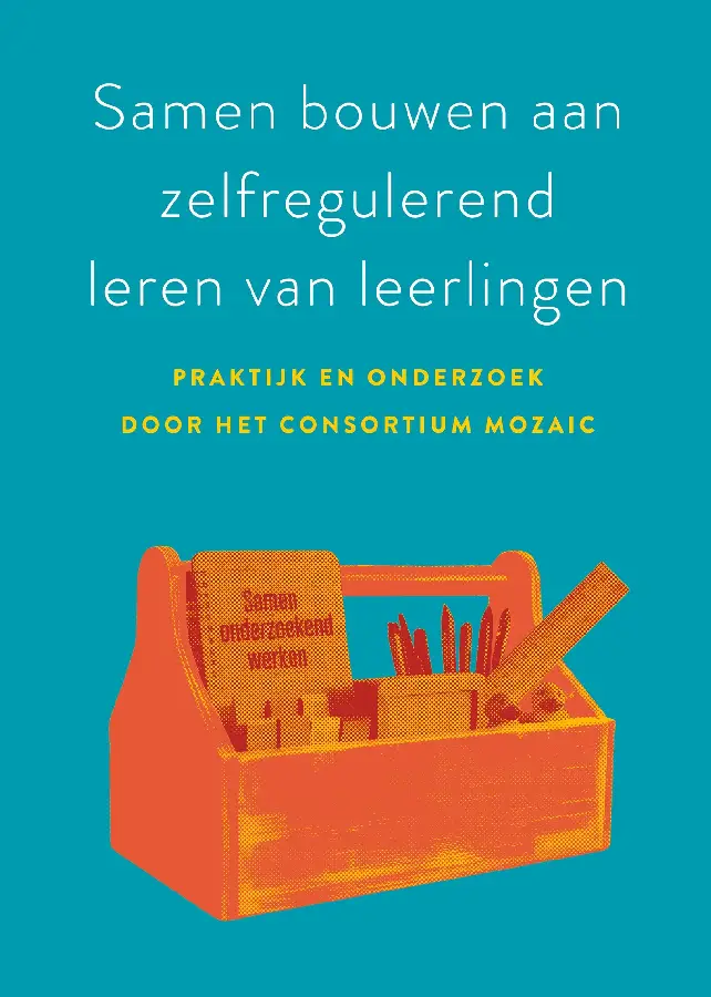 Samen bouwen aan zelfregulerend leren van leerlingen