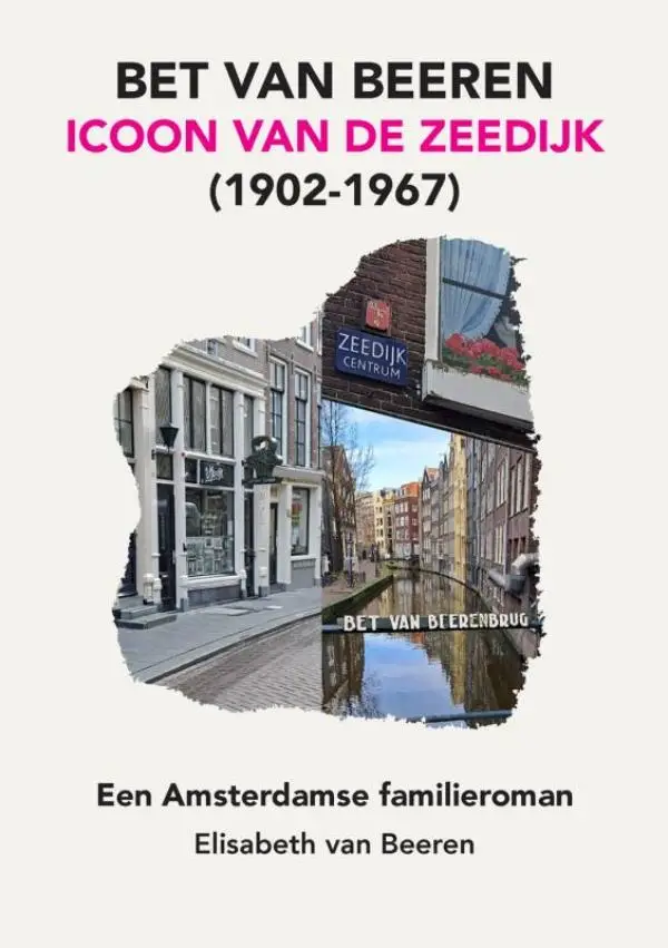Bet van Beeren - Icoon van de Zeedijk