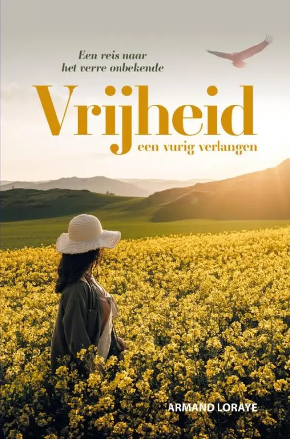 Vrijheid Een vurig verlangen