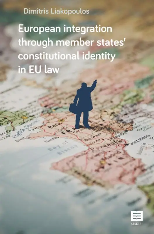 European integration through member states' constitutional identity in EU law