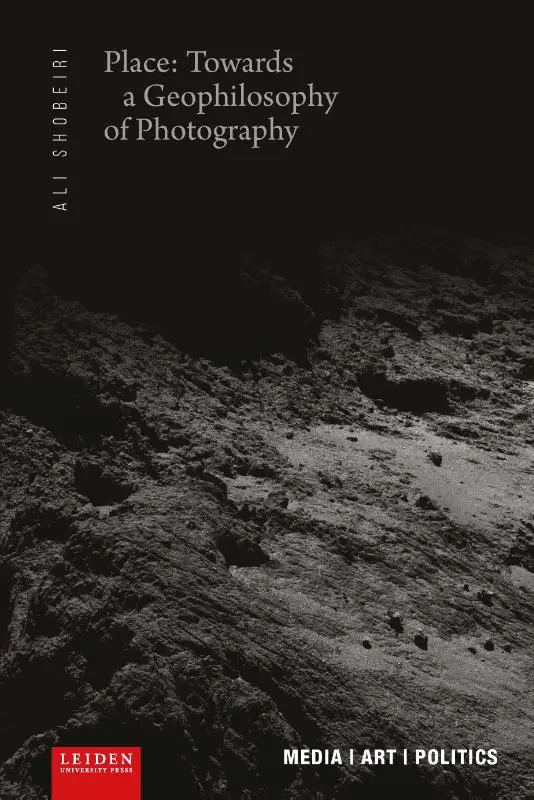 Place: Towards a Geophilosophy of Photography
