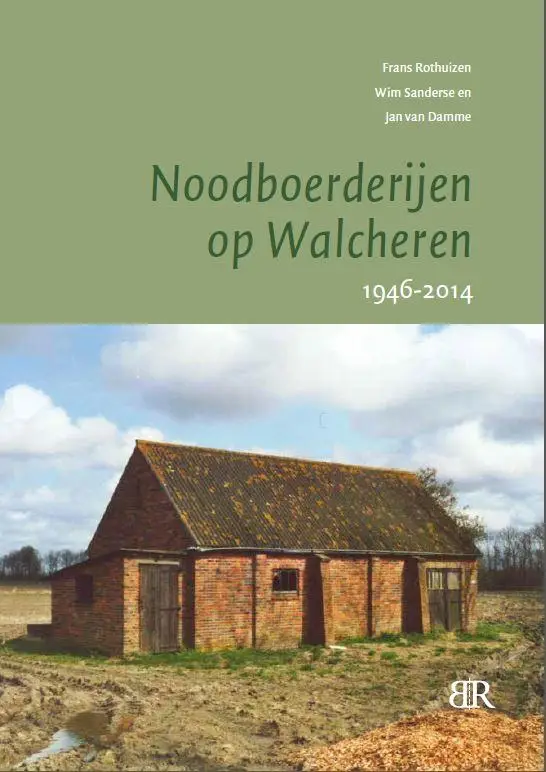 Noodboerderijen op Walcheren / 1946-2014
