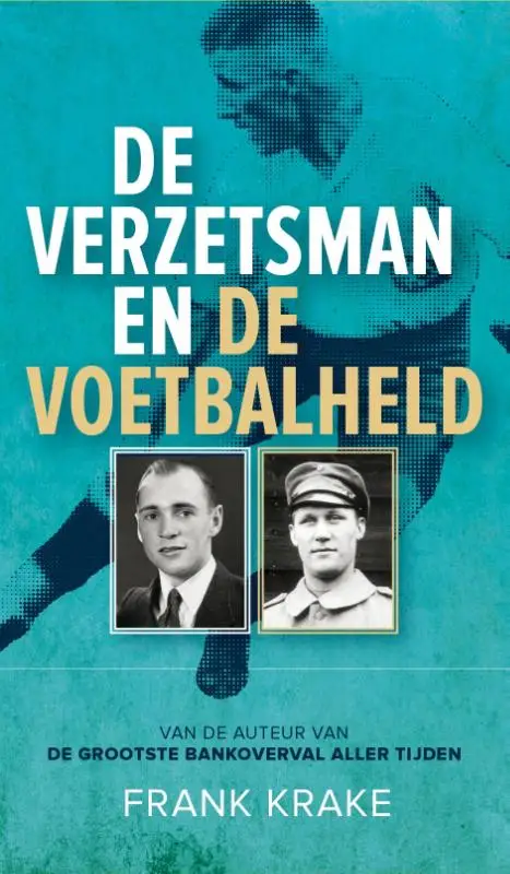 Verzetsman en voetbalheld