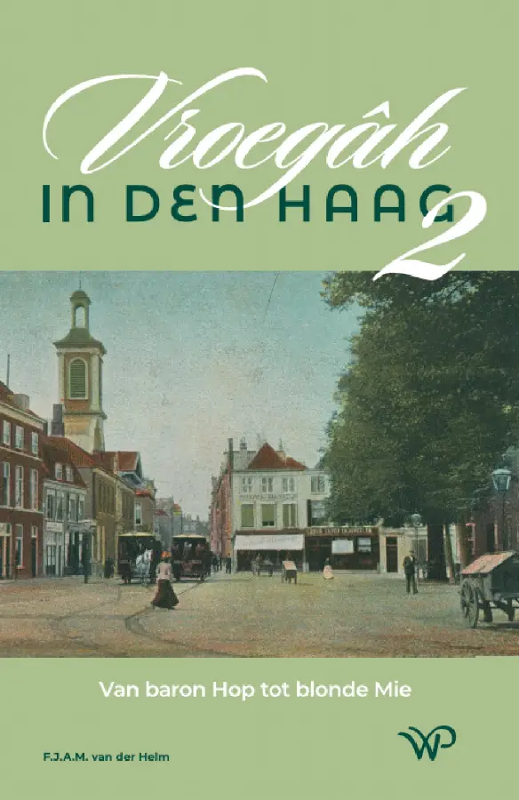 Vroegâh in Den Haag - deel II