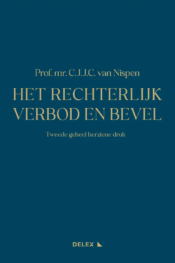 Het Rechterlijk Verbod en Bevel