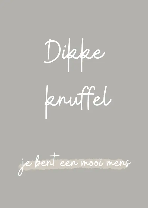 Dikke knuffel Je bent een mooi mens