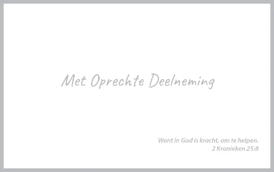 Map Rouw Grijs Want in God is kracht, o