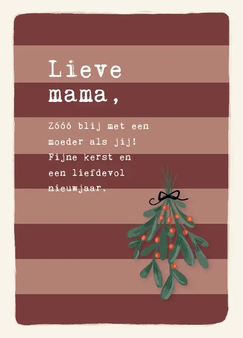 Lieve mama, zooo blij met een moeder