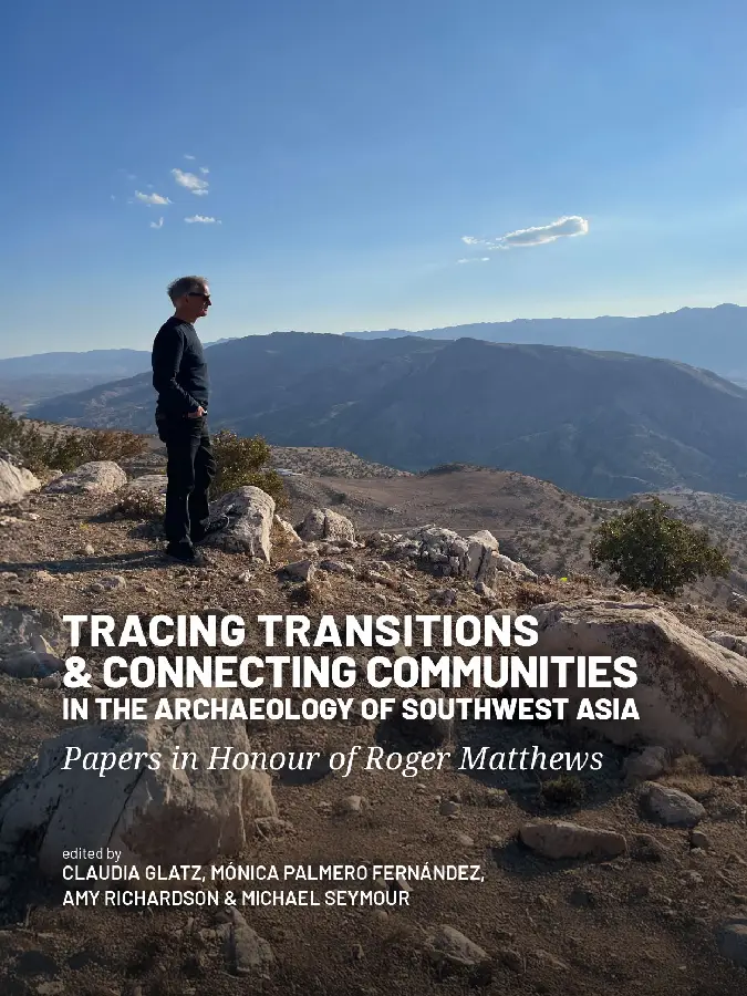 Tracing Transitions and Connecting Communities in the Archaeology of Southwest Asia