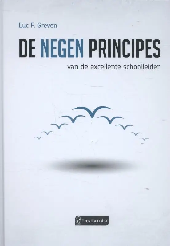 Negen principes excellente schoolleiders