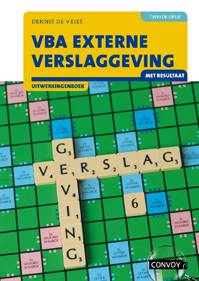 2e druk / VBA Externe verslaggeving met resultaat / Uitwerkingenboek