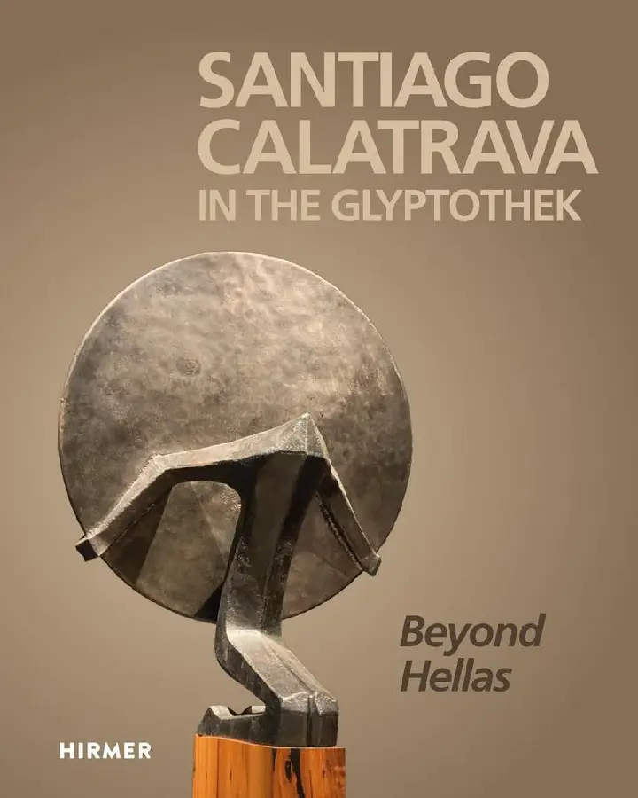 Santiago Calatrava: In the Glyptothek (Bilingual edition)