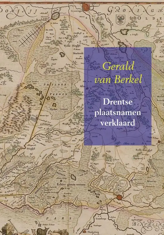 Drentse plaatsnamen verklaard