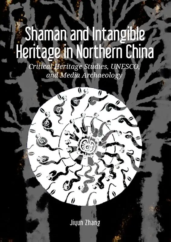Shaman and Intangible Heritage in Northern China
