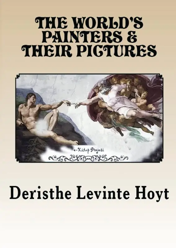 The World's Painters and Their Pictures