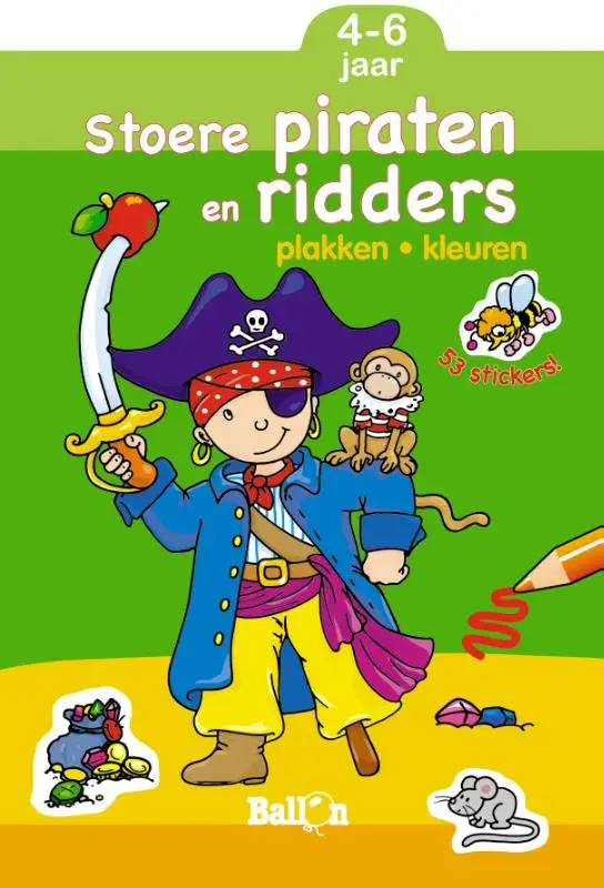 Stoere piraten en ridders / 4-6 jaar