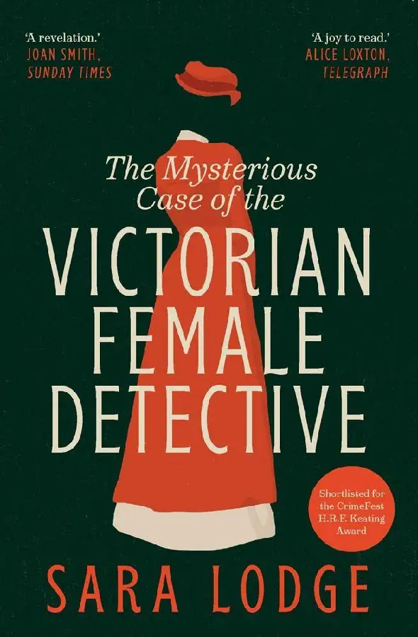 The Mysterious Case of the Victorian Female Detective