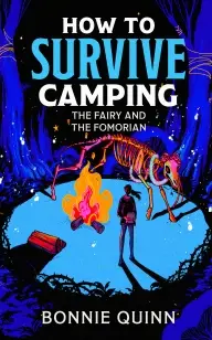 How to Survive Camping: The Fairy and the Fomorian