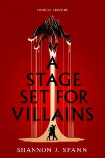 A Stage Set for Villains