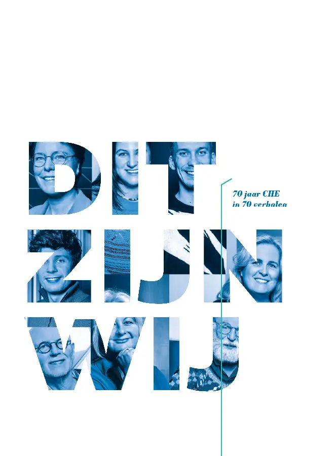 Dit zijn wij 70 jaar CHE in 70 verhalen