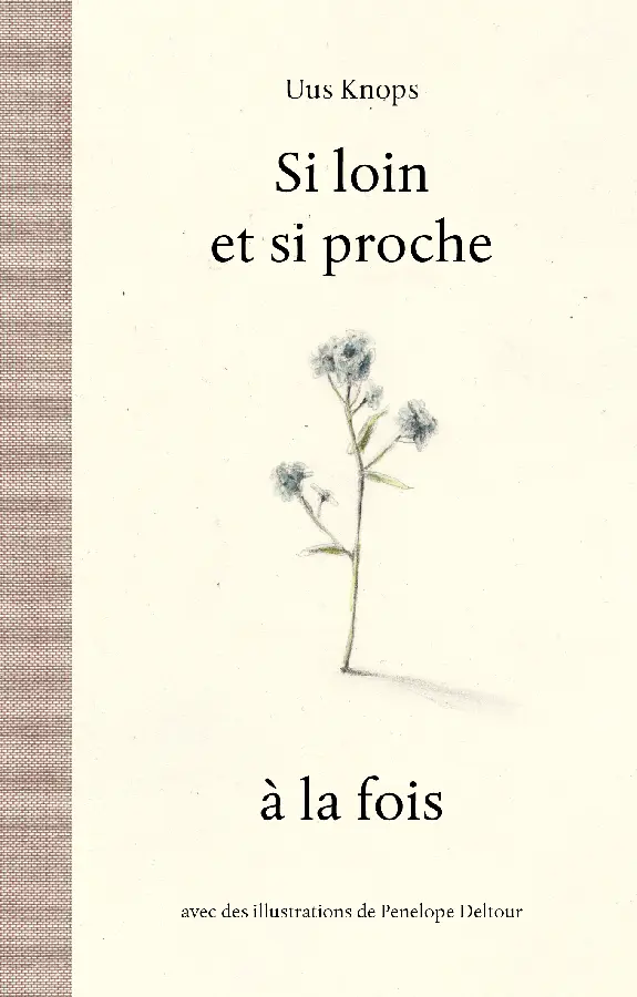 Si loin et si proche à la fois