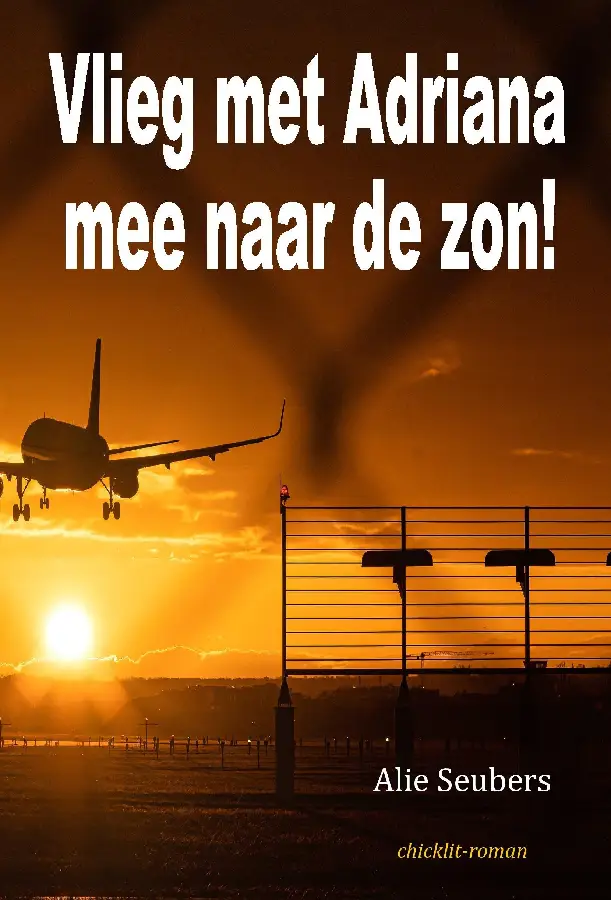 Vlieg met Adriana mee naar de zon!