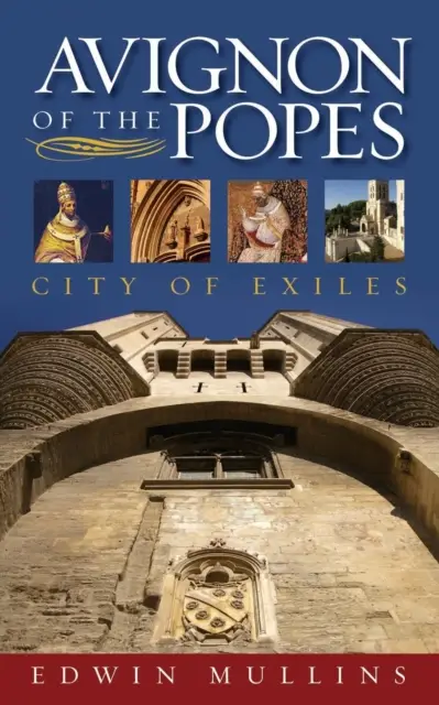 The Popes of Avignon