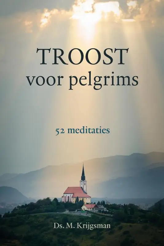 Troost voor pelgrims 52 meditaties