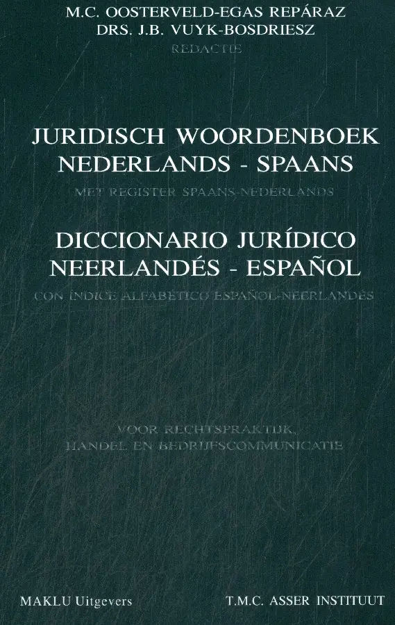 Juridisch woordenboek Nederlands-Spaans/Diccionario juridico Neerlandés-Espanol
