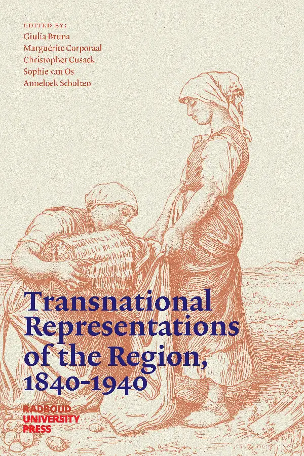 Transnational Representations of the Region, 1840-1940