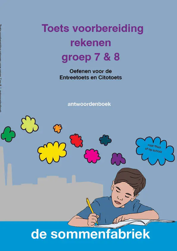 groep 7 & 8 / Toets voorbereiding rekenen / Antwoordenboek