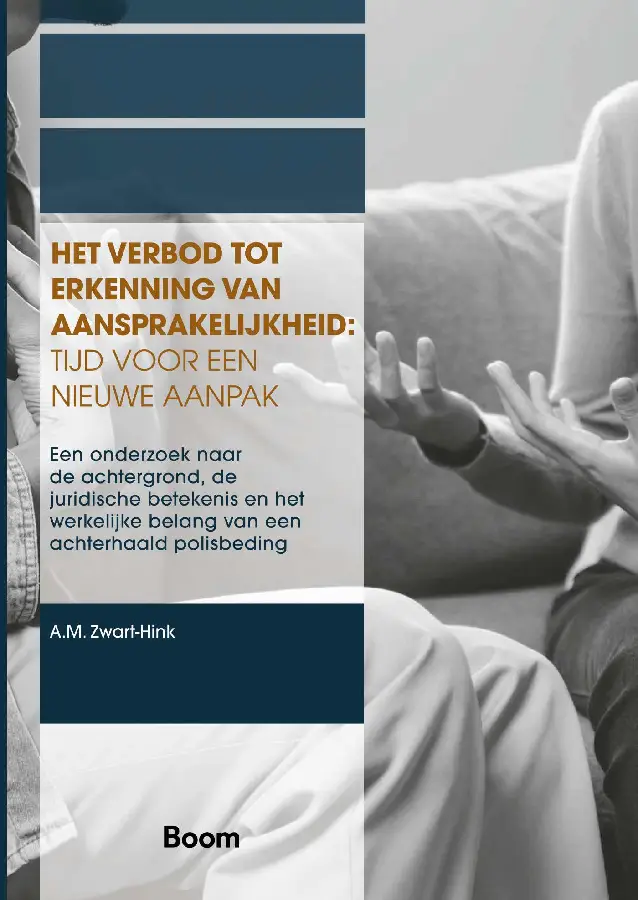 Het verbod tot erkenning van aansprakelijkheid: tijd voor een nieuwe aanpak