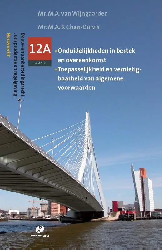 Jurispudentie en regelgeving / Onduidelijkheden in bestek en overeenkomst; Toepasselijkheid en vernietigbaarheid van algemene voorwaarden