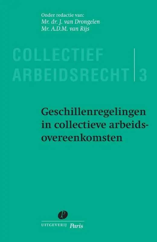 Geschillenregelingen in collectieve arbeidsovereenkomsten