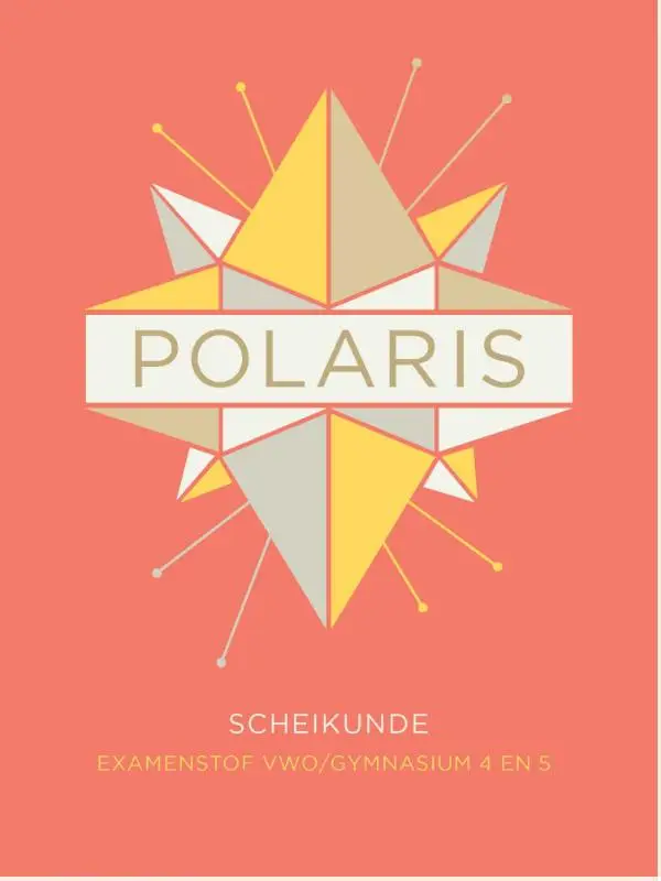 POLARIS scheikunde examenstof vwo/gymnasium 4-5