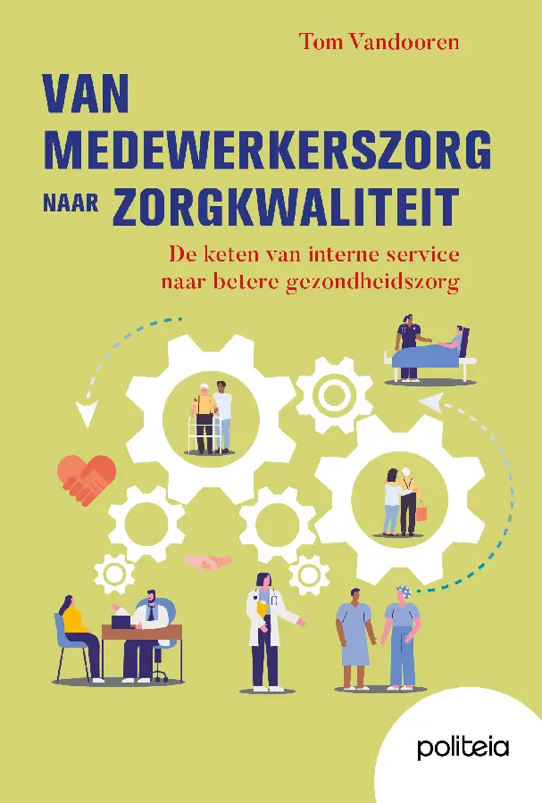 Van medewerkerszorg naar zorgkwaliteit