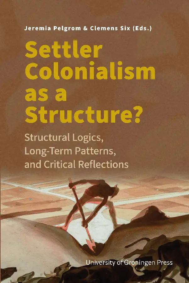 Settler Colonialism as a Structure?