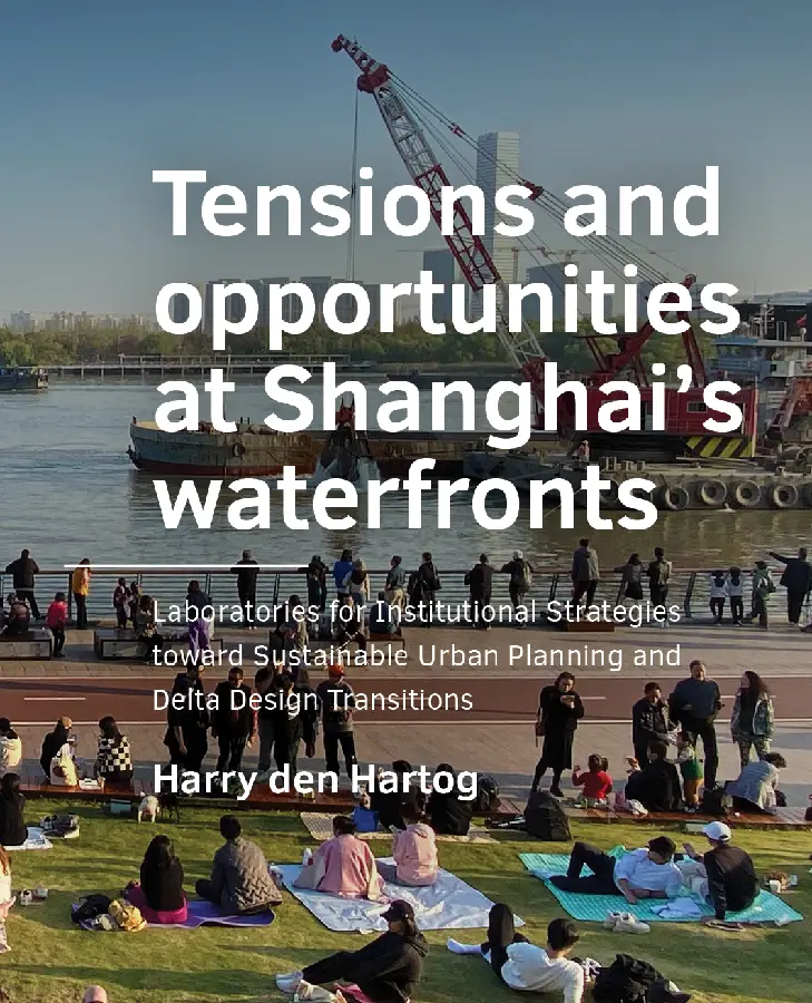 Tensions and opportunities at Shanghai's waterfronts