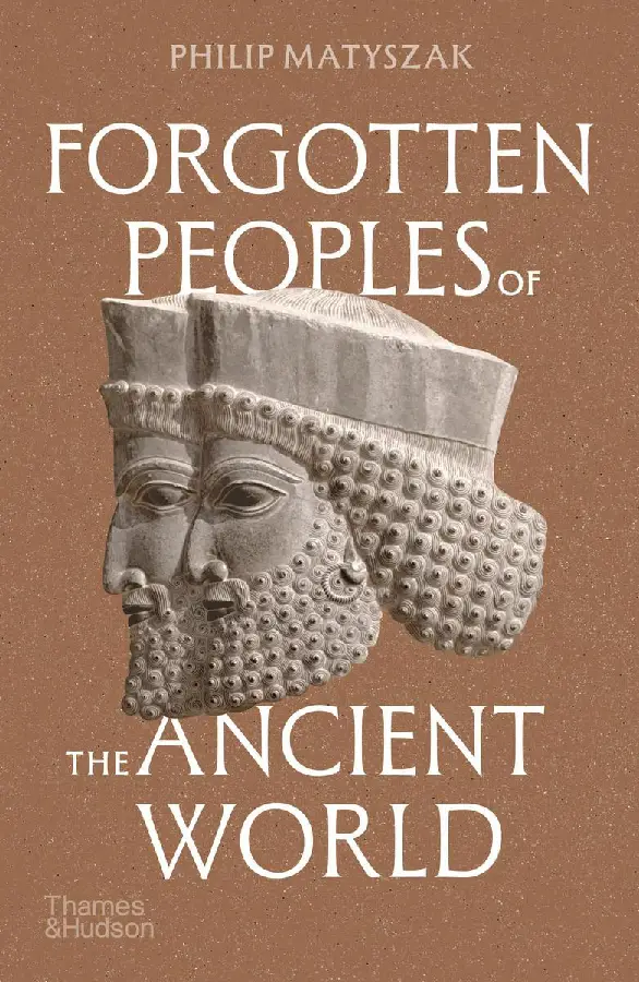 Forgotten Peoples of the Ancient World