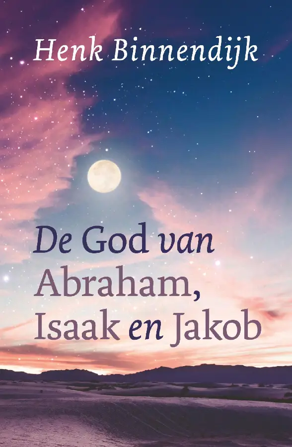 God van Abraham Isaak en Jakob