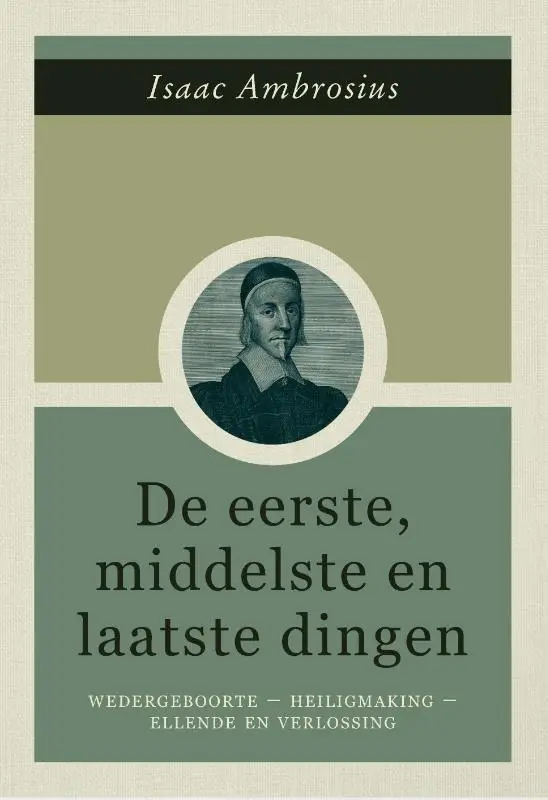 Eerste, middelste en laatste dingen