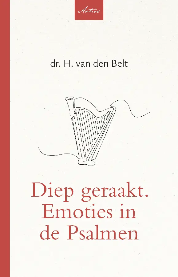 Diep geraakt, emoties in de Psalmen