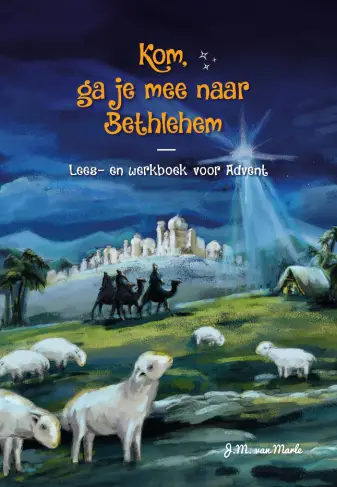 Kom ga je mee naar Bethlehem