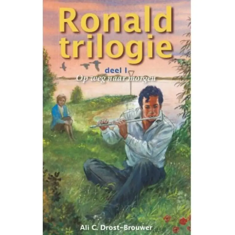 Ronaldtrilogie 1 op weg naar morgen