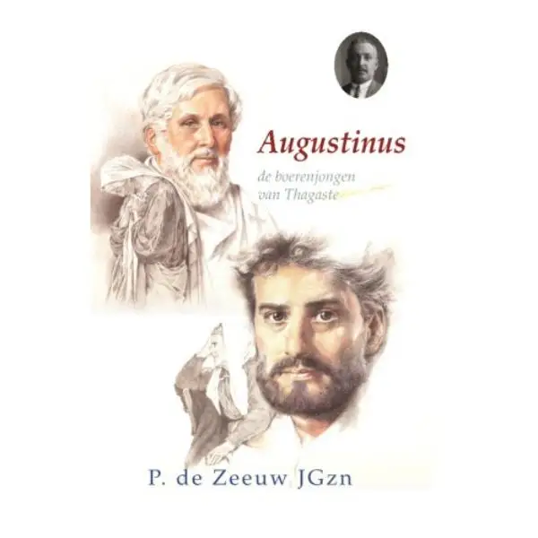 Augustinus de boerenjongen van Thagaste